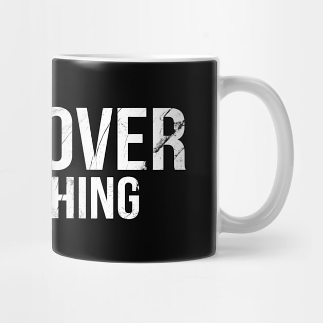 Jesus Over Everything Cool Motivational Christian by Happy - Design